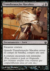 Transformação Macabra / Grisly Transformation - Magic: The Gathering - MoxLand